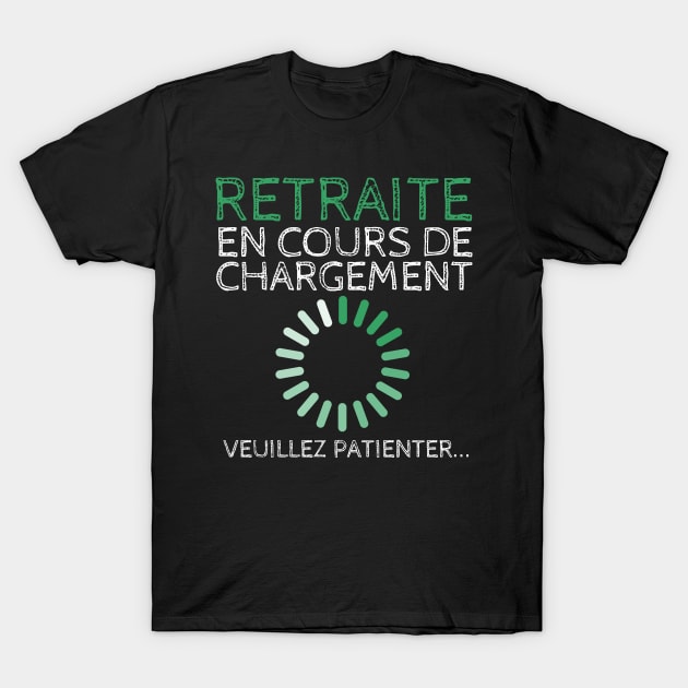 Retraite en cours de chargement T-Shirt by savariya